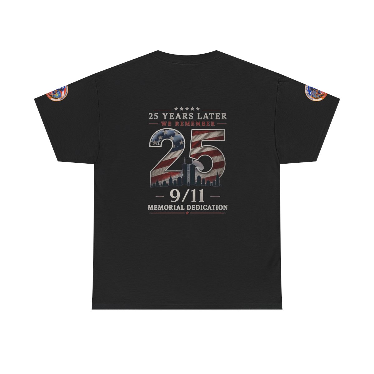 9/11 Memorial T-Shirt — "We'll Always Remember" 25th Anniversary Commemorative Tee — back