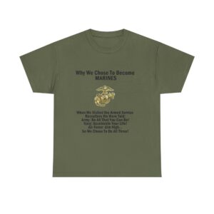 Marine Corps T-Shirt — "Why We Chose to Become Marines" & Veteran Warrior Design