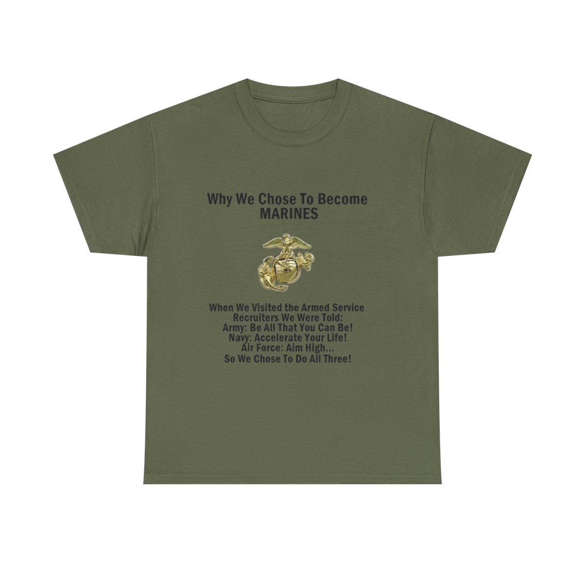 Marine Corps T-Shirt — "Why We Chose to Become Marines" & Veteran Warrior Design